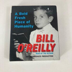 Bill O'Reilly Audio Book A Bold Fresh Piece Of‎ Humanity Unabridged